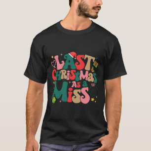 Camiseta Feliz Natal Meu Último Natal Como Mis
