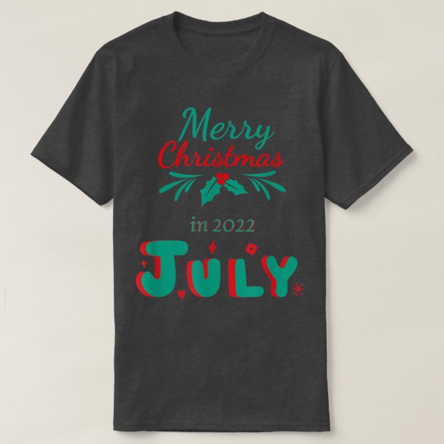Camiseta feliz natal no chris de julho para mulheres, homen (Frente do Design)