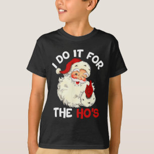 Camiseta Feliz Natal Papai Noel Eu Faço Isso Para O Hos Cu