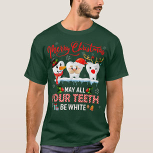 Camiseta Feliz Natal Que Todos Os Seus Dentes Sejam Dentári