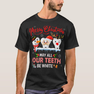 Camiseta Feliz Natal Que Todos Os Seus Dentes Sejam Dentári