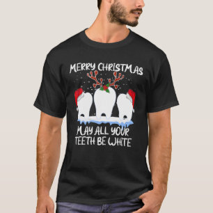 Camiseta Feliz Natal Que Todos Os Seus Dentes Sejam Dentári