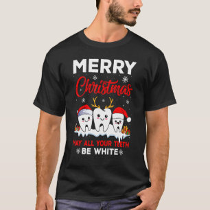 Camiseta Feliz Natal Que Todos Os Seus Dentes Sejam Dentári
