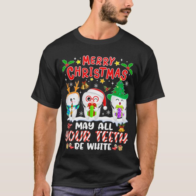 Camiseta Feliz Natal Que Todos Os Seus Dentes Sejam Dentári (Frente)
