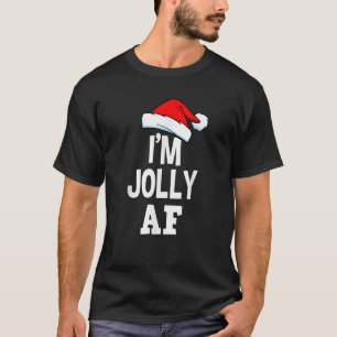 Camiseta Feliz Natal, sou Jolly AF Tee Papais noeis Bonitos