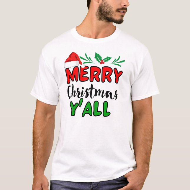 Camiseta Feliz Natal Y-all T-Shirt (Frente)