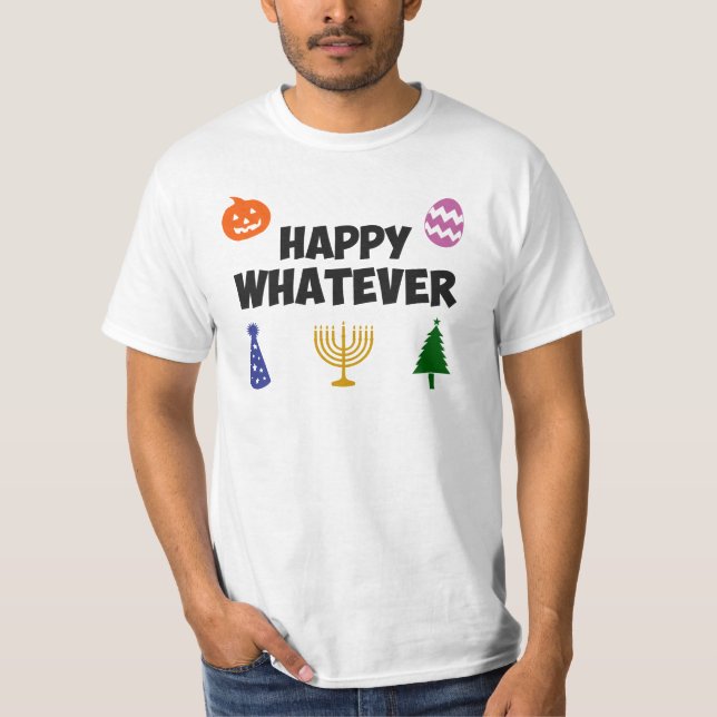 Camiseta Feliz o que feriado (Frente)