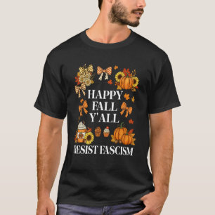 Camiseta Feliz Outono Resistir Fascismo Minha Estação Favor
