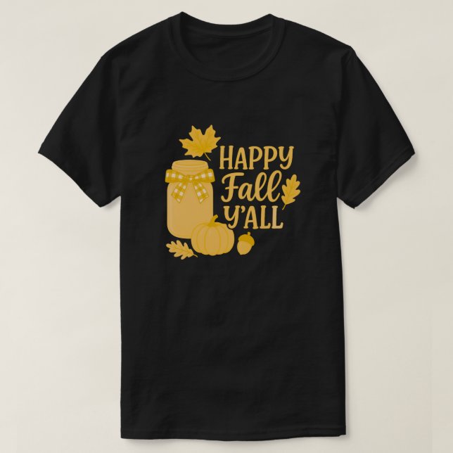 Camiseta Feliz outono, Y'all Autumn Mason Jar Design (Frente do Design)