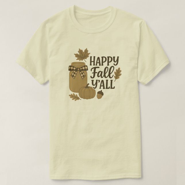 Camiseta Feliz outono, Y'all Autumn Mason Jar Design (Frente do Design)