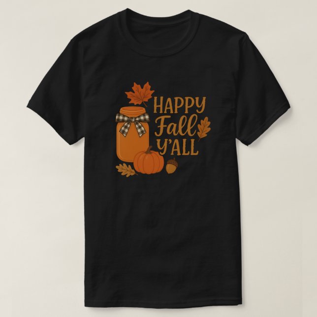 Camiseta Feliz outono, Y'all Autumn Mason Jar Design (Frente do Design)