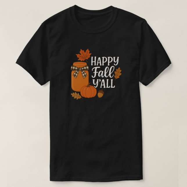 Camiseta Feliz outono, Y'all Autumn Mason Jar Design (Frente do Design)