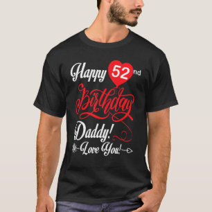 Camiseta Feliz Pai de aniversário 52 Papá Pai 52 anos