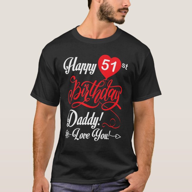 Camiseta Feliz Pai de aniversário de 51 ruas Papá Pai 51 an (Frente)