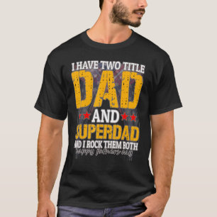 Camiseta Feliz Pai De Dia de os pais E Super Pai E Eu Rodo
