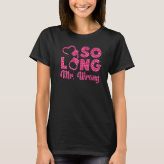 Camiseta Feliz Partido Divorcioso Por Tanto Tempo Sr. Wrong
