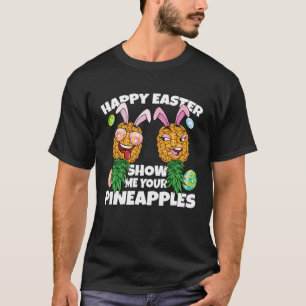 Camiseta Feliz Páscoa Mostre Meus Homens Balançadores de Ab