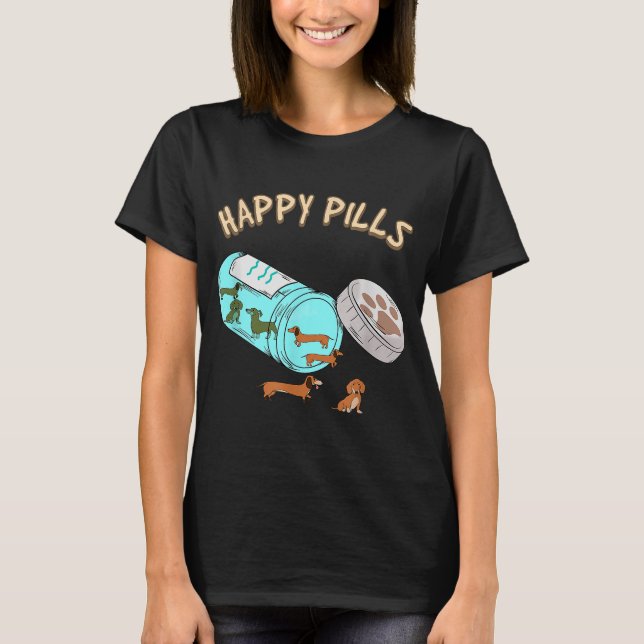 Camiseta Feliz Pílulas Dachshund, Presente para Sobrecarga  (Frente)