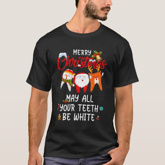 Camiseta Feliz Pode Todos Os Seus Dentes Ser Uma Higiene De (Frente)
