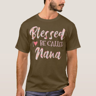 Camiseta Feliz por ser chamada de Nana Feliz Dia das Mães