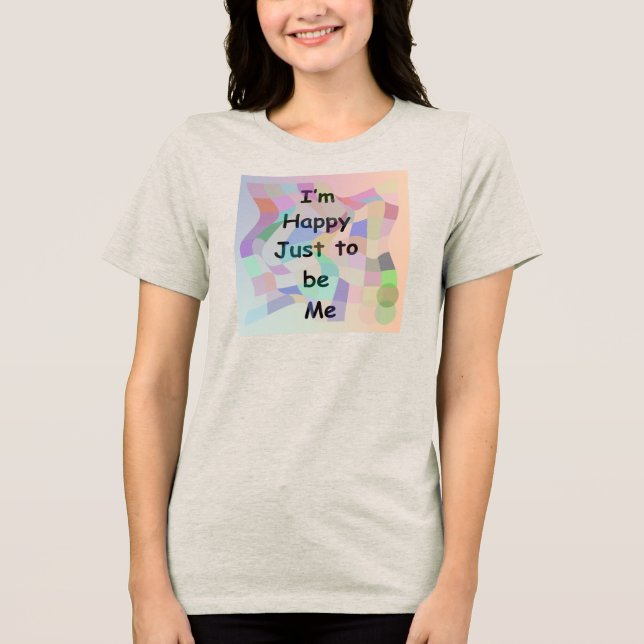 Camiseta Feliz por Ser Eu (Frente)