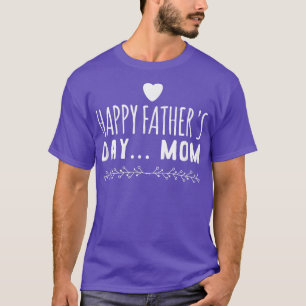 Camiseta Feliz presente Dia de os pais Mãe