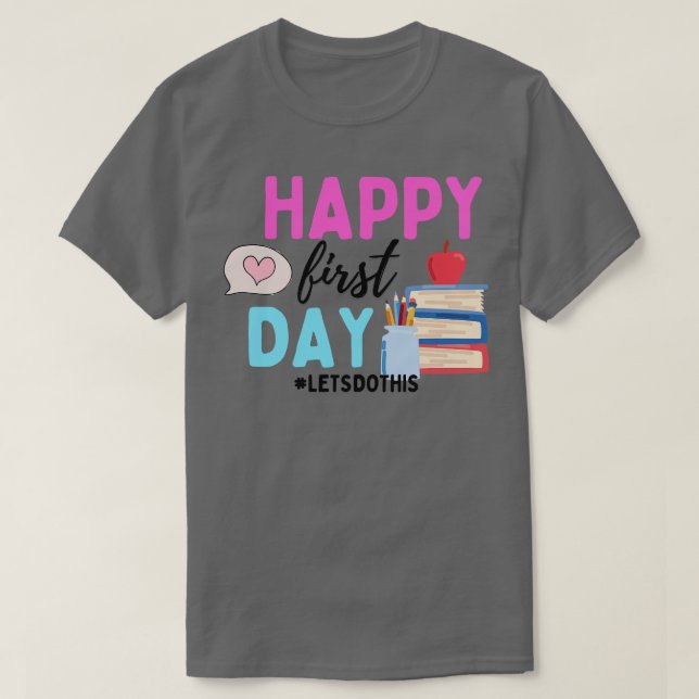 Camiseta Feliz Primeiro Dia da Escola 3 (Frente do Design)