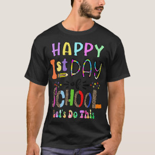 Camiseta Feliz Primeiro Dia Da Escola De Volta À Escola