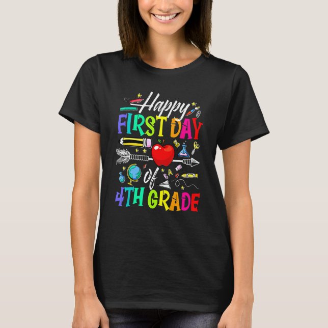 Camiseta Feliz Primeiro Dia Da Rua De Professores Do 4º Gra (Frente)