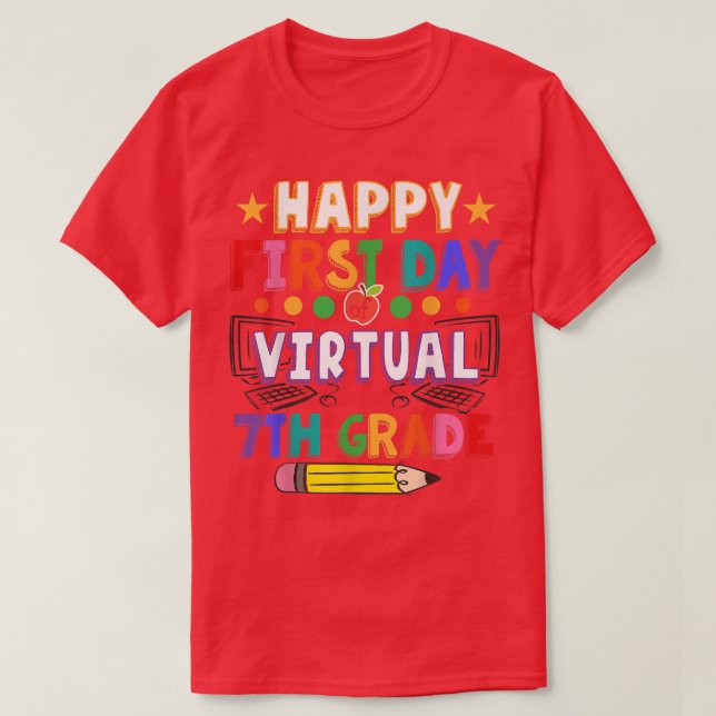 Camiseta Feliz Primeiro Dia De 7 Virtual De Volta À Escola (Frente do Design)