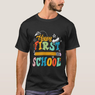 Camiseta Feliz Primeiro Dia De Aula Professor Aluno Criança