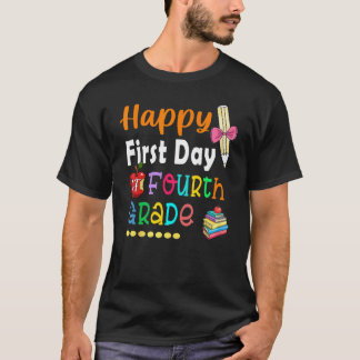 Camiseta Feliz Primeiro Dia De Aula Professor Do 4º Ano Alu