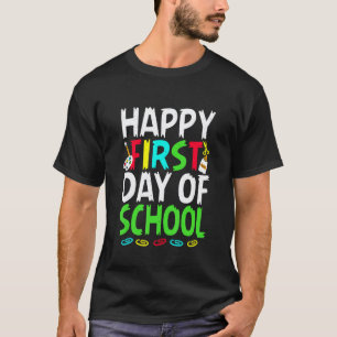 Camiseta Feliz Primeiro Dia De Aula Professores Alunos Pai