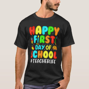 Camiseta Feliz Primeiro Dia De Aula Vida De Professor De Vo