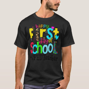 Camiseta Feliz Primeiro Dia de Aula Vida de Professor SPED