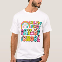 Camiseta Feliz Primeiro Dia de Aula – Volta às Aulas Perfei