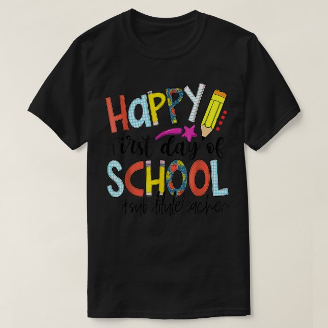 Camiseta Feliz primeiro dia de escola de volta ao substitut (Frente do Design)