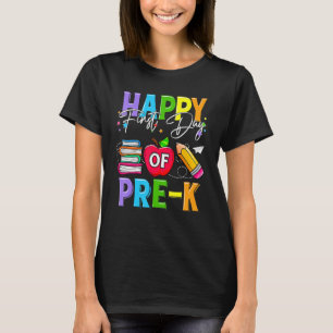 Camiseta Feliz Primeiro Dia De Meninas Professoras Pré K Me