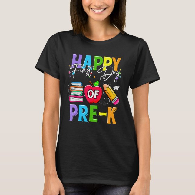 Camiseta Feliz Primeiro Dia De Meninas Professoras Pré K Me (Frente)