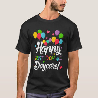 Camiseta Feliz Primeiro Dia de Professora de Cuidados de In