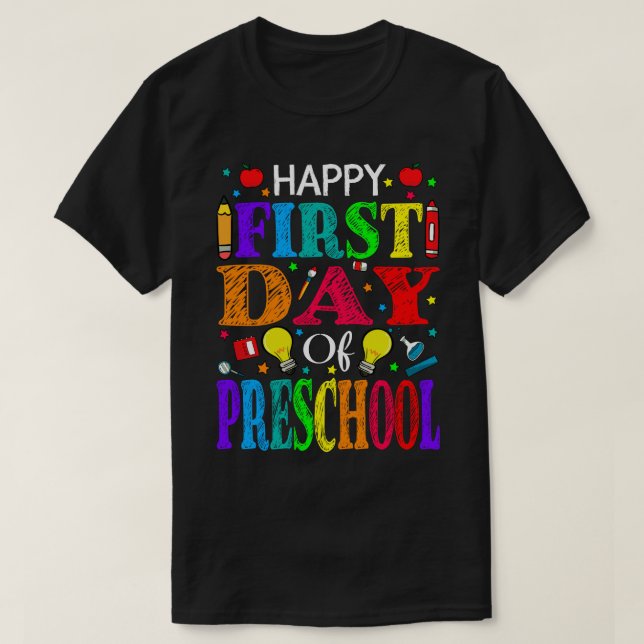 Camiseta Feliz Primeiro Dia de Professores Da Pré-Escola (Frente do Design)