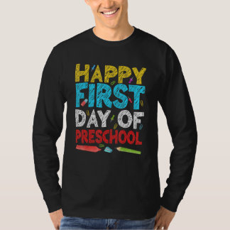 Camiseta Feliz Primeiro Dia de Professores Da Pré-Escola De