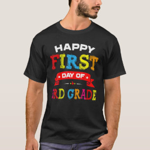 Camiseta Feliz Primeiro Dia De Professores Do 3º Ano