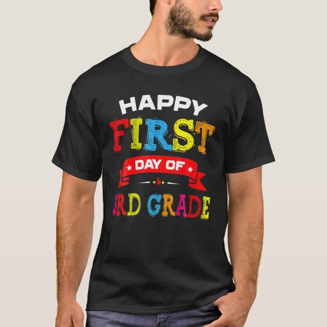 Camiseta Feliz Primeiro Dia De Professores Do 3º Ano (Frente)