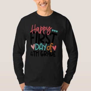 Camiseta Feliz Primeiro Dia de Professores Do Quarto Grau B