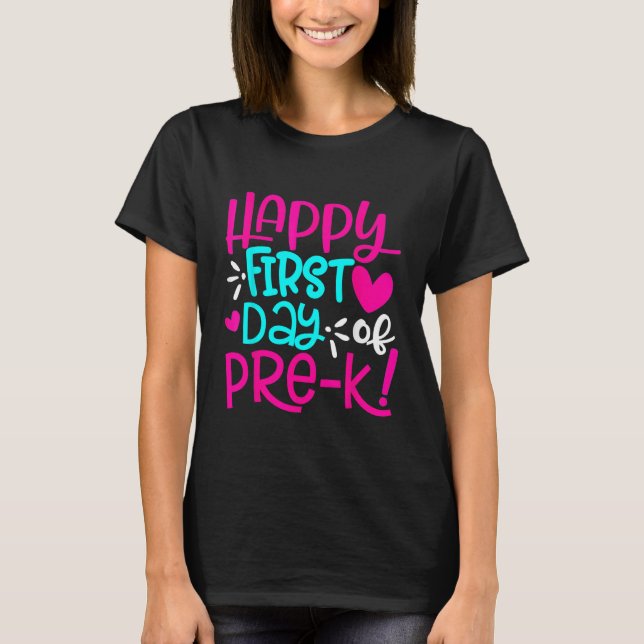 Camiseta Feliz Primeiro Dia de Professores Pré-k Estudantes (Frente)