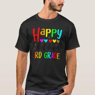 Camiseta Feliz Primeiro Dia Do 3º Ano Professores Crianças