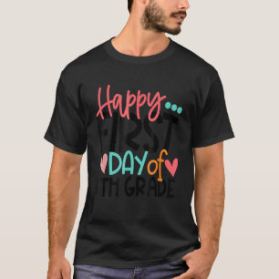 Camiseta Feliz Primeiro Dia do Sexto Professor Do 6 Bo
