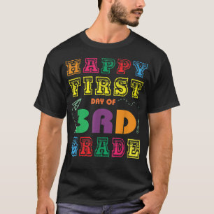 Camiseta Feliz Primeiro Dia do Terceiro Ano De Volta À Esco