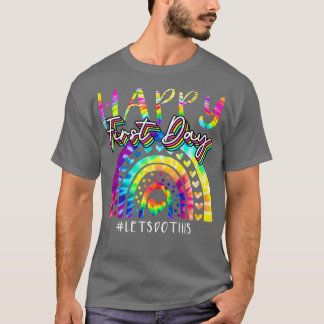 Camiseta Feliz Primeiro Dia Vamos Fazer Este Corante De Vol